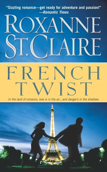 French Twist - Roxanne St. Claire