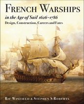 French Warships in the Age of Sail, 16261786