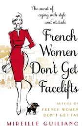 French Women Don t Get Facelifts