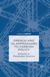 French and US Approaches to Foreign Policy