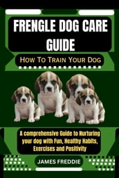 Frengle Dog care guide
