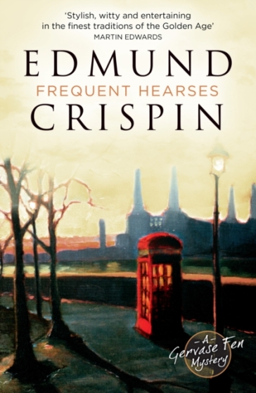 Frequent Hearses - Edmund Crispin