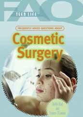 Frequently Asked Questions About Cosmetic Surgery