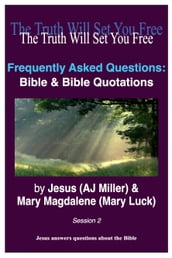 Frequently Asked Questions: Bible & Bible Quotations Session 2