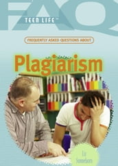 Frequently Asked Questions About Plagiarism