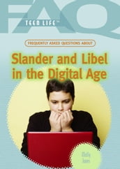 Frequently Asked Questions About Slander and Libel in the Digital Age