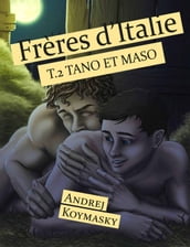Frères d Italie, tome 2 : Tano et Maso