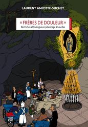 «Frères de douleur»