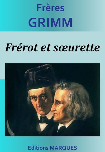 Frérot et sœurette - Frères Grimm