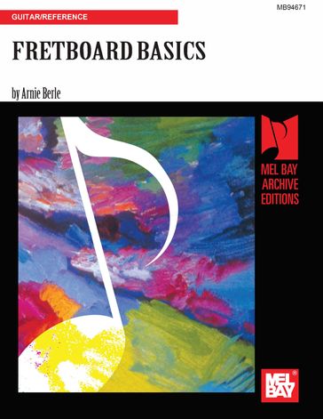 Fretboard Basics - Arnie Berle