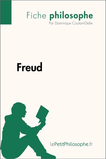 Freud (Fiche philosophe) - Dominique Coutant-Defer - lePetitPhilosophe