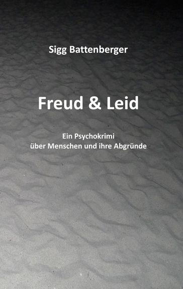 Freud & Leid - Sigg Battenberger