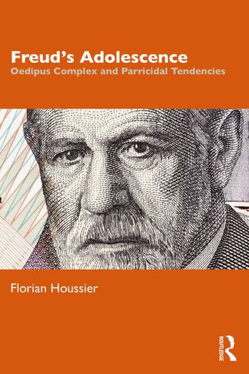 Freud's Adolescence - Florian Houssier