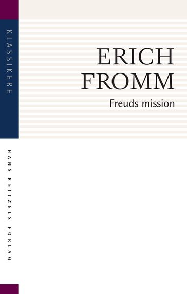 Freuds mission - Erich Fromm