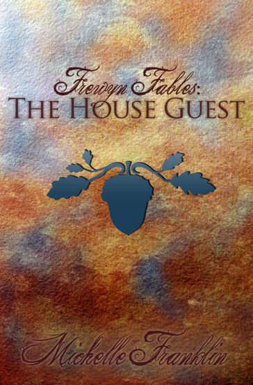 Frewyn Fables: The House Guest (Variant Cover) - Michelle Franklin