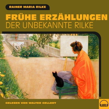 Frühe Erzählungen - Rainer Maria Rilke