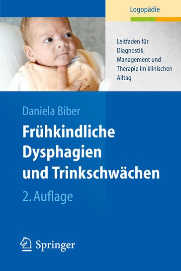 Frühkindliche Dysphagien und Trinkschwächen - Daniela Biber