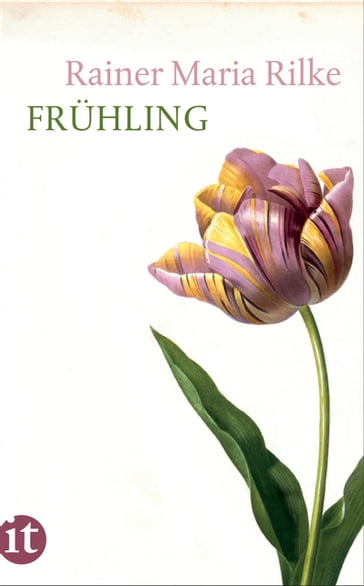 Frühling - Rainer Maria Rilke - Thilo von Pape