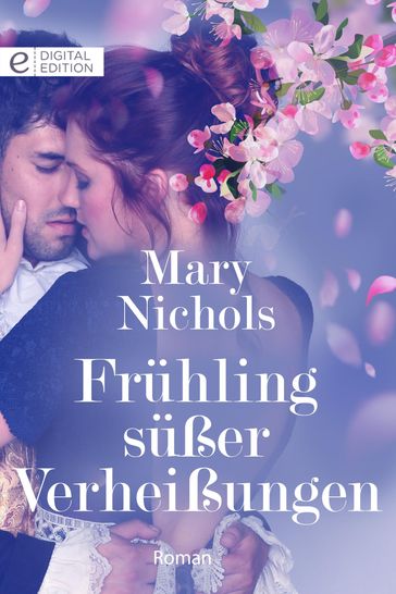 Frühling süßer Verheißungen - Mary Nichols