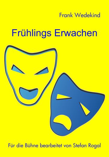 Frühlings Erwachen für die Bühne - Stefan Rogal