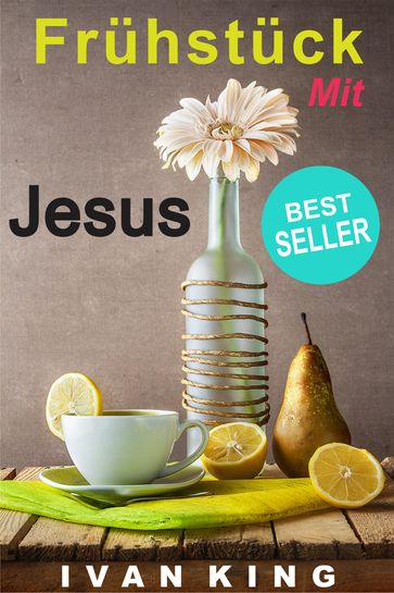 Frühstück mit Jesus - Ivan King