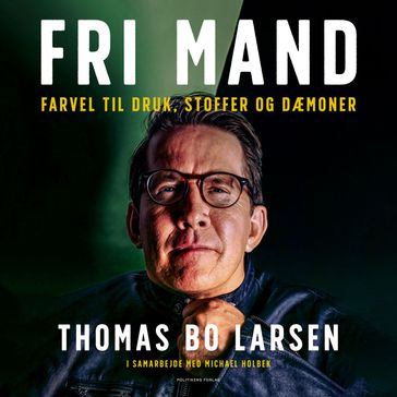 Fri mand - Michael Holbek - Thomas Bo Larsen