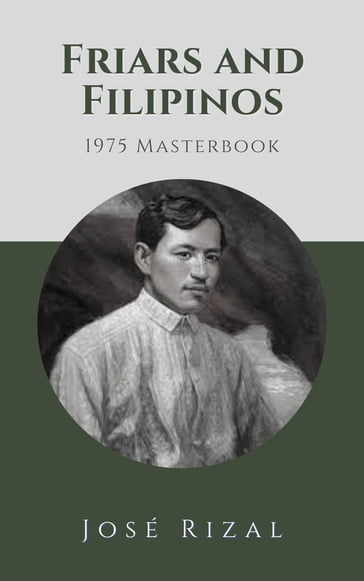 Friars and Filipinos - José Rizal