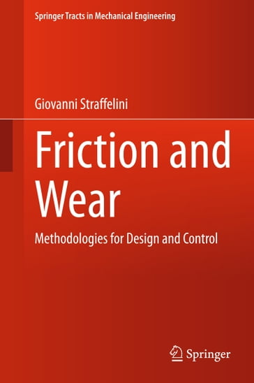 Friction and Wear - Giovanni Straffelini