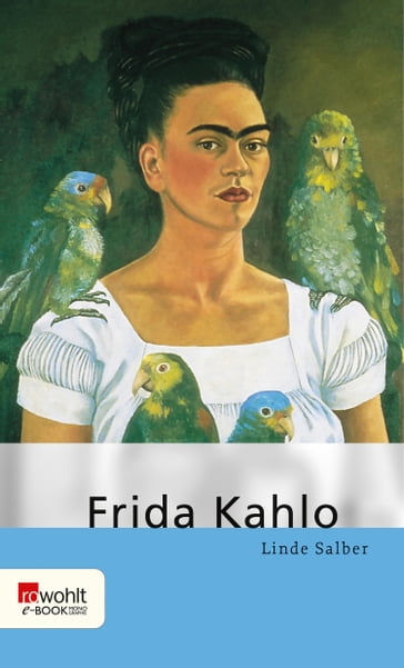 Frida Kahlo - Linde Salber