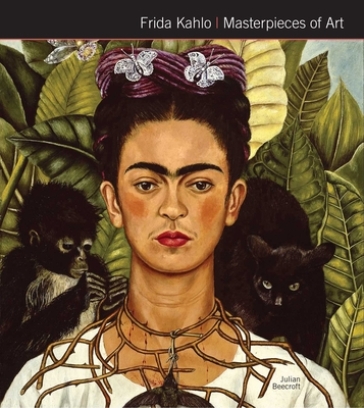 Frida Kahlo Masterpieces of Art - Dr Julian Beecroft