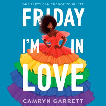 Friday I'm in Love - Camryn Garrett