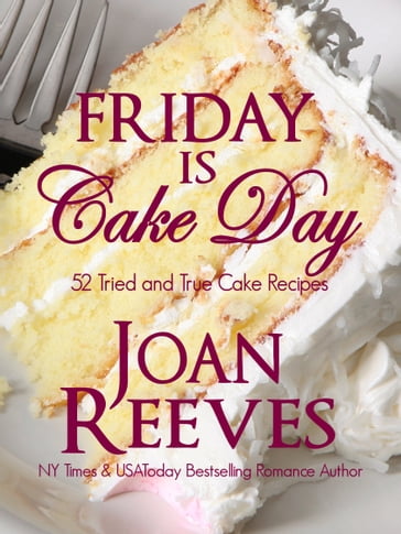 Friday Is Cake Day - Joan Reeves