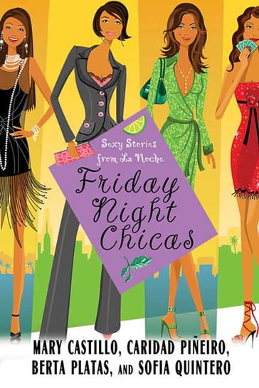 Friday Night Chicas - Berta Platas - Caridad Pineiro Scordato - Mary Castillo - Sofia Quintero