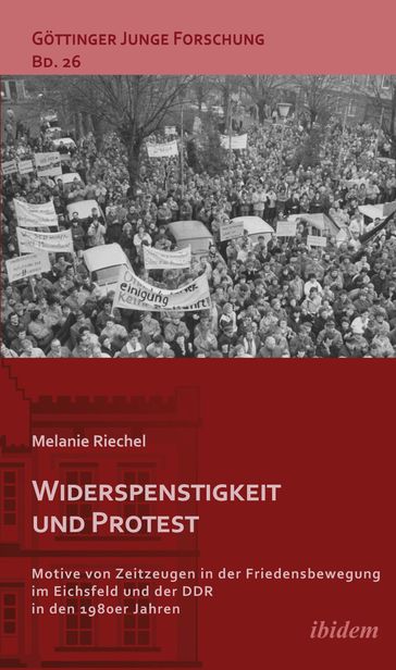 Friedensbewegung in der DDR - Matthias Micus - Melanie Riechel - Robert Lorenz