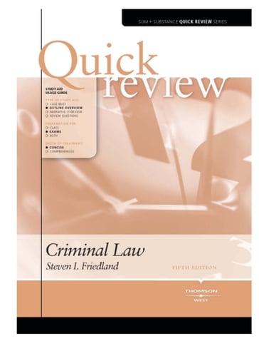 Friedland's Sum and Substance Quick Review on Criminal Law, 5th - Steve Friedland