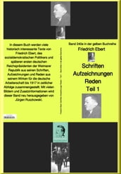 Friedrich Ebert Schriften Aufzeichnungen Reden Teil 1  Band 240e in der gelben Buchreihe  bei Jürgen Ruszkowski