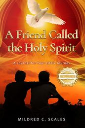 A Friend Called the Holy Spirit