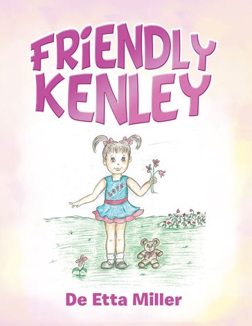 Friendly Kenley - DeEtta Miller