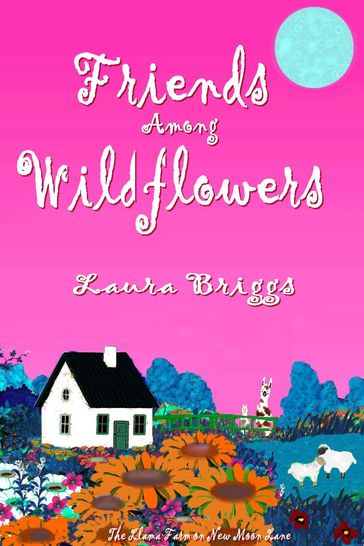 Friends Among Wildflowers - Laura Briggs