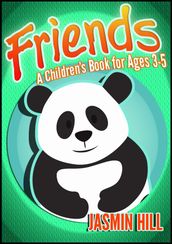 Friends: A Children s Book For Ages 3-5