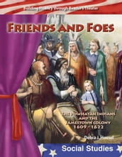 Friends and Foes: The Powhatan Indians and the Jamestown Colony