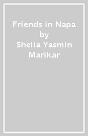 Friends in Napa