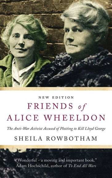 Friends of Alice Wheeldon - Sheila Rowbotham