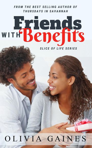 Friends with Benefits - Olivia Gaines