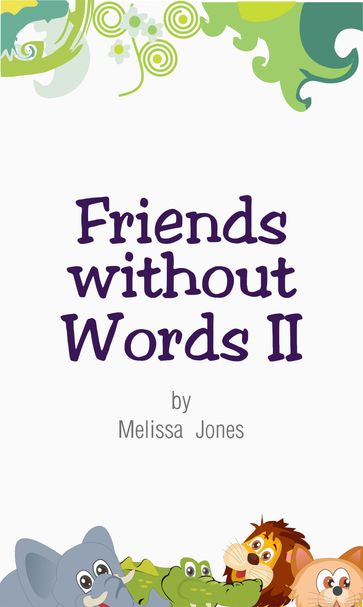 Friends without Words II - Melissa Jones