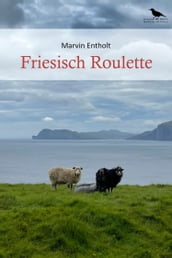 Friesisch Roulette