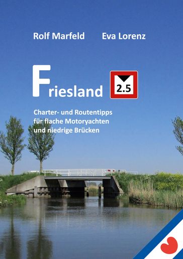Friesland 2.5 - Rolf Marfeld - Eva Lorenz