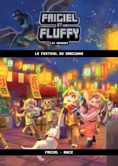 Frigiel et Fluffy, Les Origines (T3) : Le Festival de Dragonia - Lecture roman jeunesse aventures Minecraft - Dès 8 ans