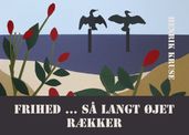 Frihed ... sa langt øjet rækker