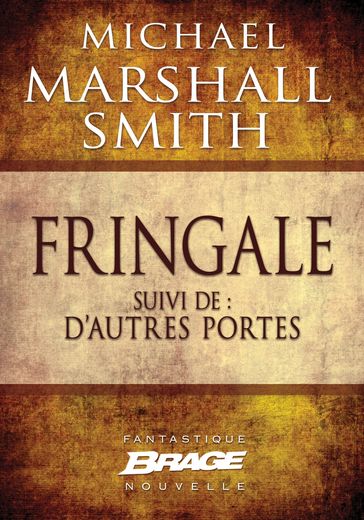 Fringale suivi de D'autres portes - Michael Marshall